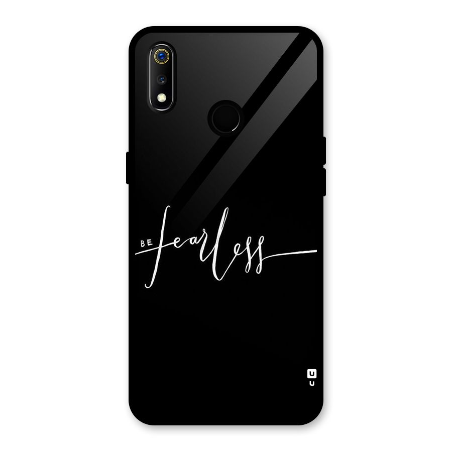 Always Be Fearless Glass Back Case for Realme 3