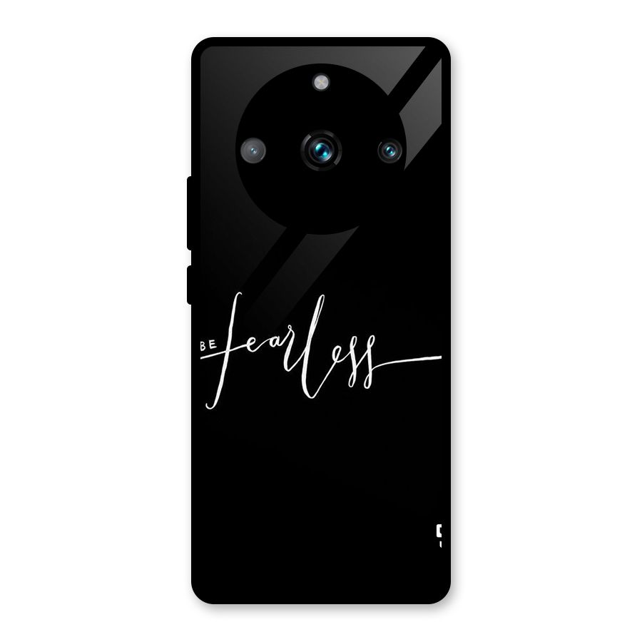 Always Be Fearless Glass Back Case for Realme Narzo 60 Pro