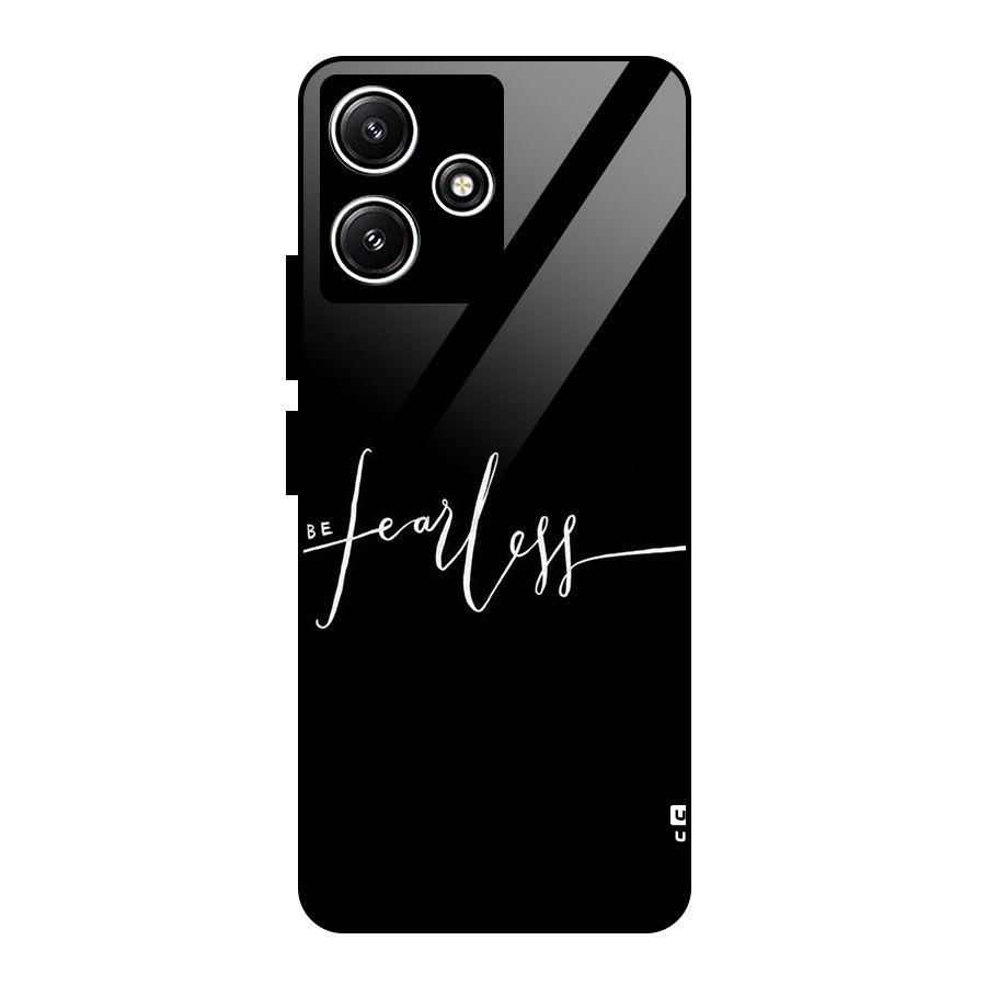 Always Be Fearless Glass Back Case for Redmi 12 5G