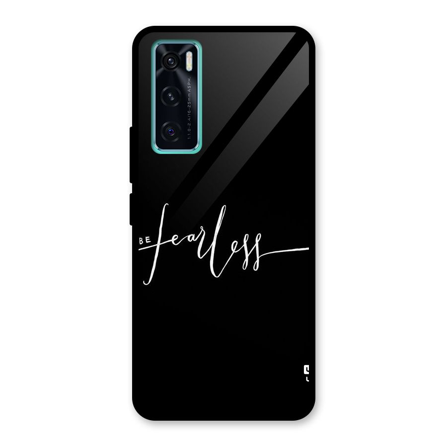Always Be Fearless Glass Back Case for Vivo V20 SE