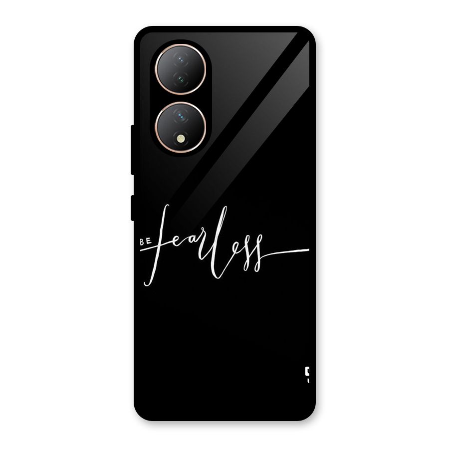 Always Be Fearless Glass Back Case for Vivo Y100A