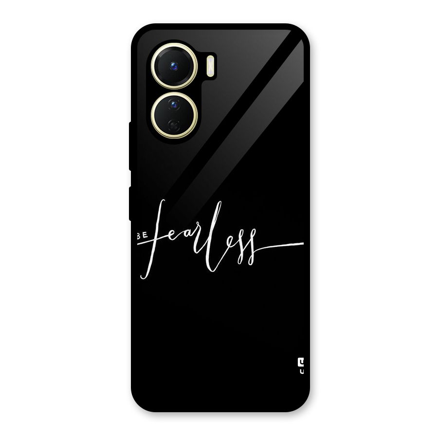 Always Be Fearless Glass Back Case for Vivo Y16