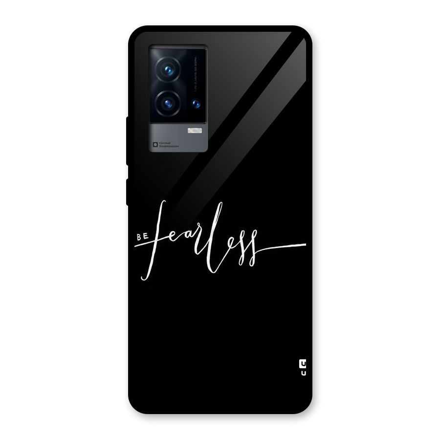 Always Be Fearless Glass Back Case for iQOO 9 5G
