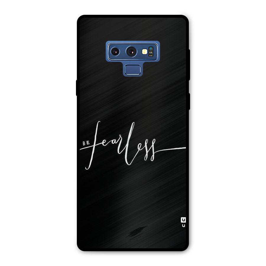 Always Be Fearless Metal Back Case for Galaxy Note 9