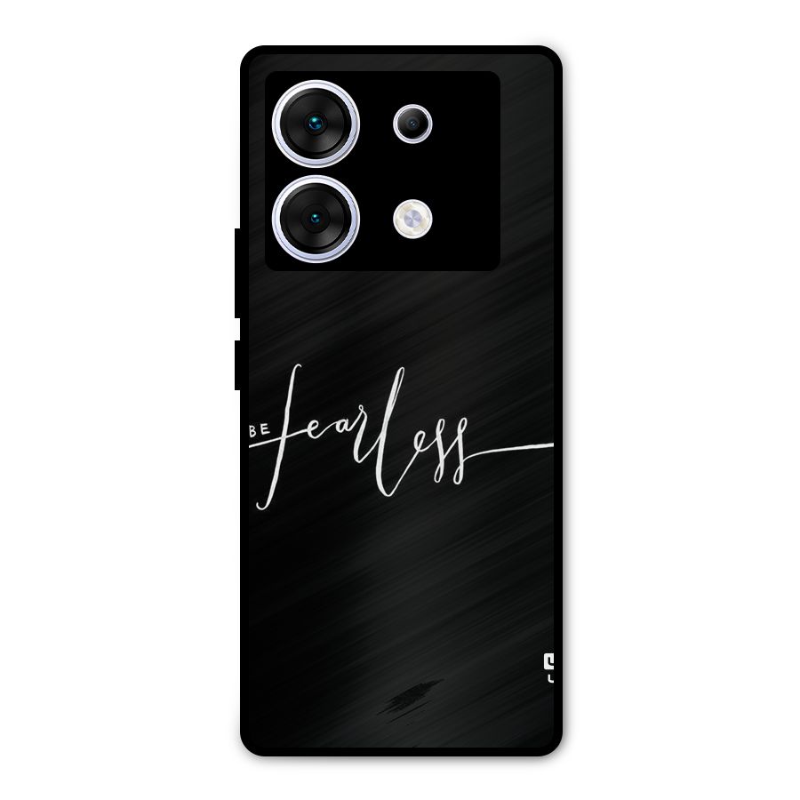 Always Be Fearless Metal Back Case for Infinix Zero 30 5G