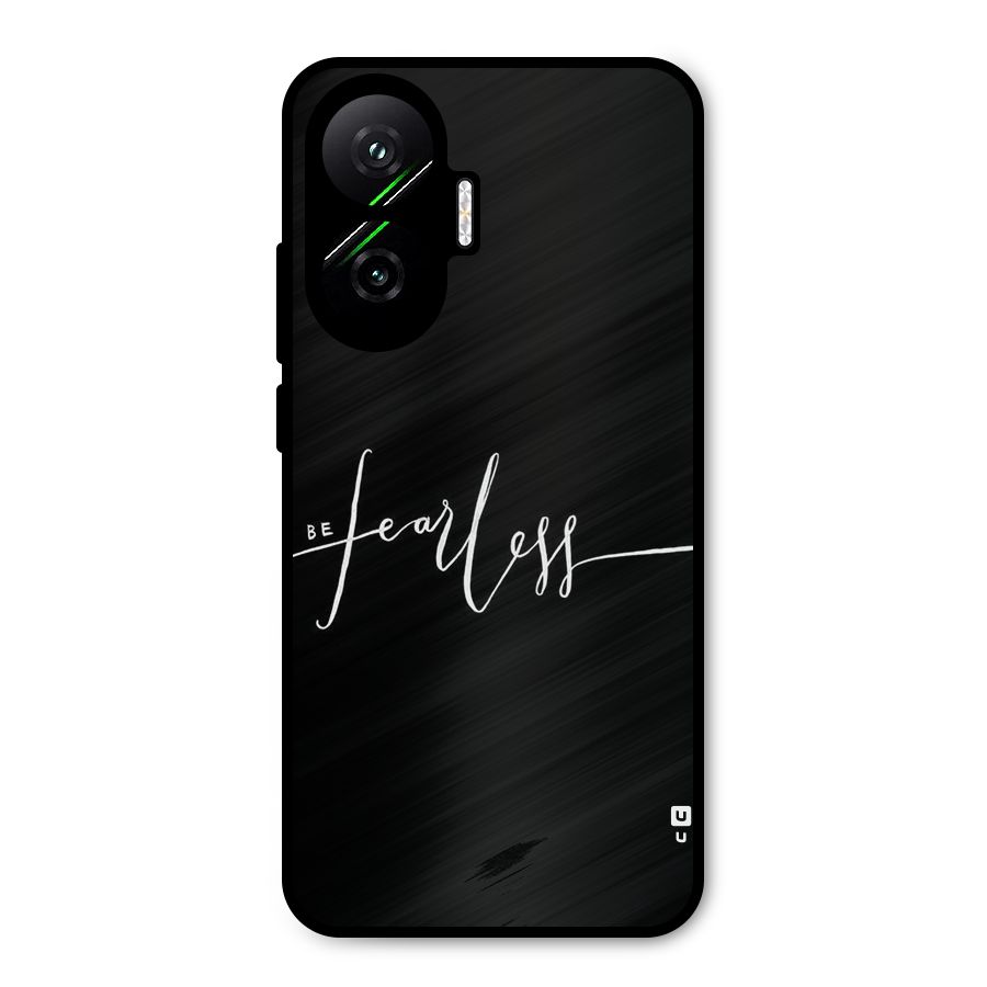 Always Be Fearless Metal Back Case for Poco F7