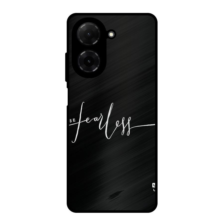 Always Be Fearless Metal Back Case for Redmi A5 4G