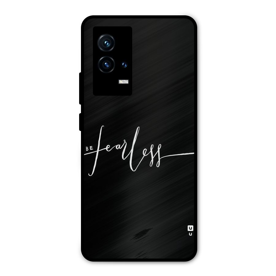 Always Be Fearless Metal Back Case for iQOO 9 5G
