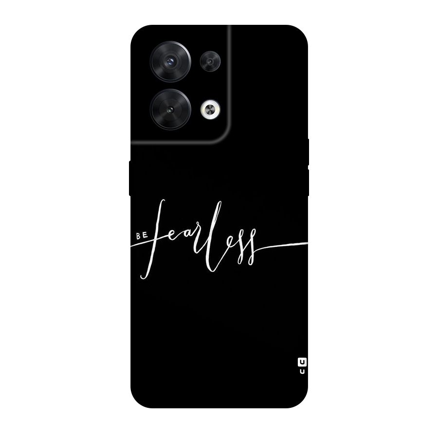 Always Be Fearless Original Polycarbonate Back Case for Oppo Reno8 5G