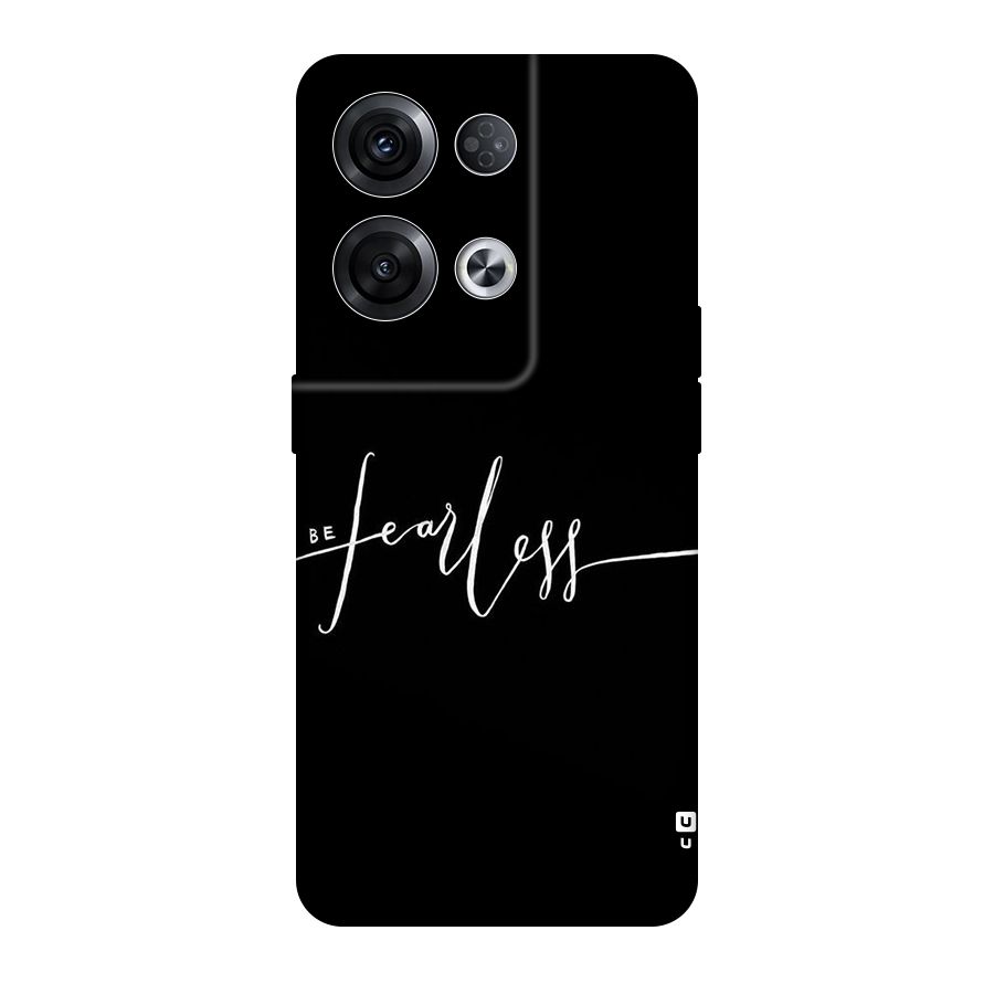 Always Be Fearless Original Polycarbonate Back Case for Oppo Reno8 Pro 5G