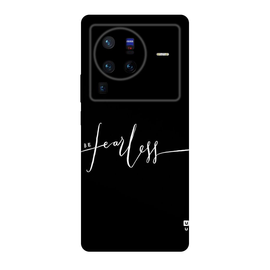 Always Be Fearless Original Polycarbonate Back Case for Vivo X80