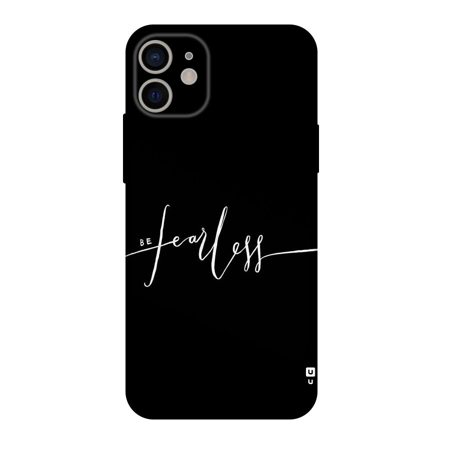 Always Be Fearless Original Polycarbonate Back Case for iPhone 11