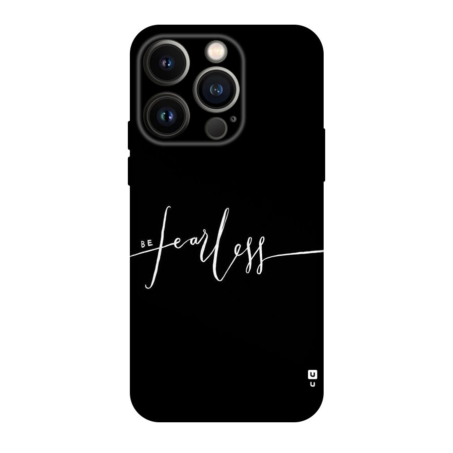 Always Be Fearless Original Polycarbonate Back Case for iPhone 14 Pro