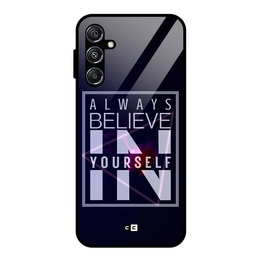 Always Believe in Yourself Glass Back Case for Galaxy M34 5G