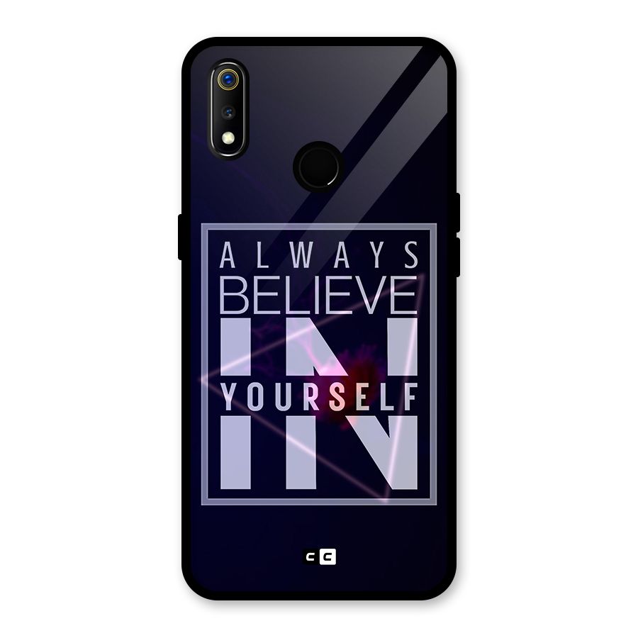 Always Believe in Yourself Glass Back Case for Realme 3