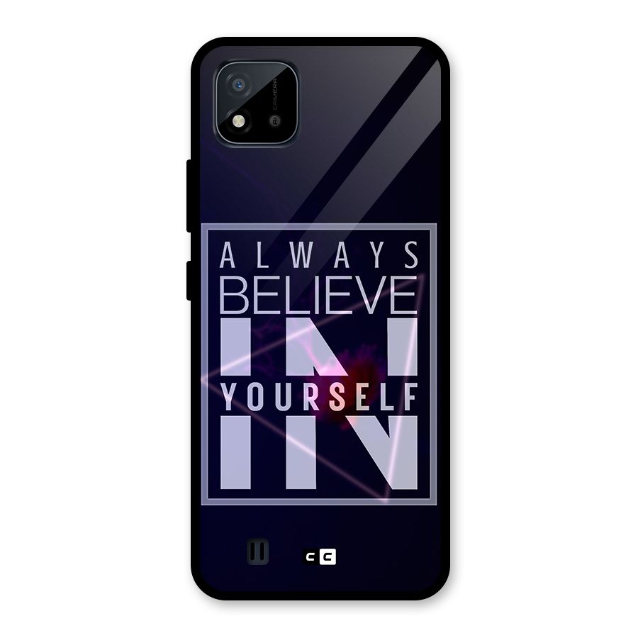 Always Believe in Yourself Glass Back Case for Realme C11 2021