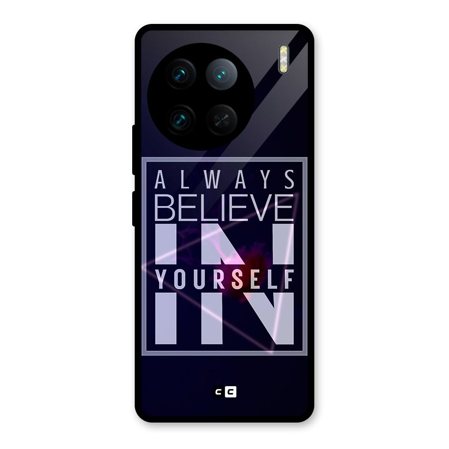 Always Believe in Yourself Glass Back Case for Vivo X90 Pro