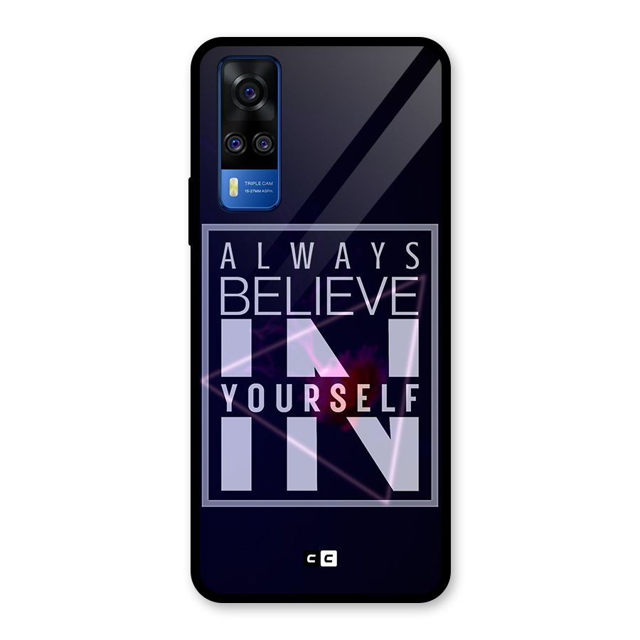 Always Believe in Yourself Glass Back Case for Vivo Y31