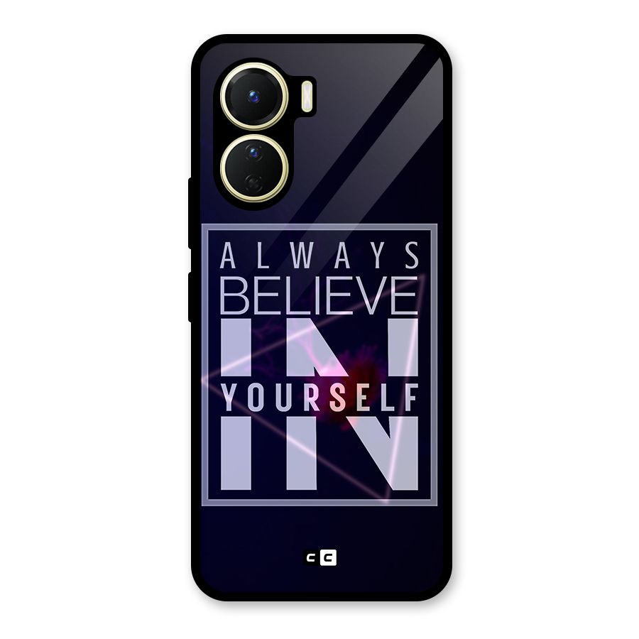 Always Believe in Yourself Glass Back Case for Vivo Y56