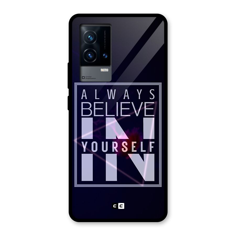 Always Believe in Yourself Glass Back Case for iQOO 9 5G