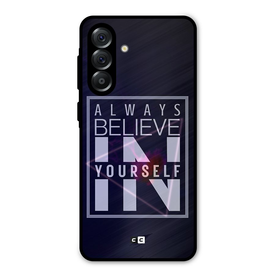 Always Believe in Yourself Metal Back Case for Galaxy A56