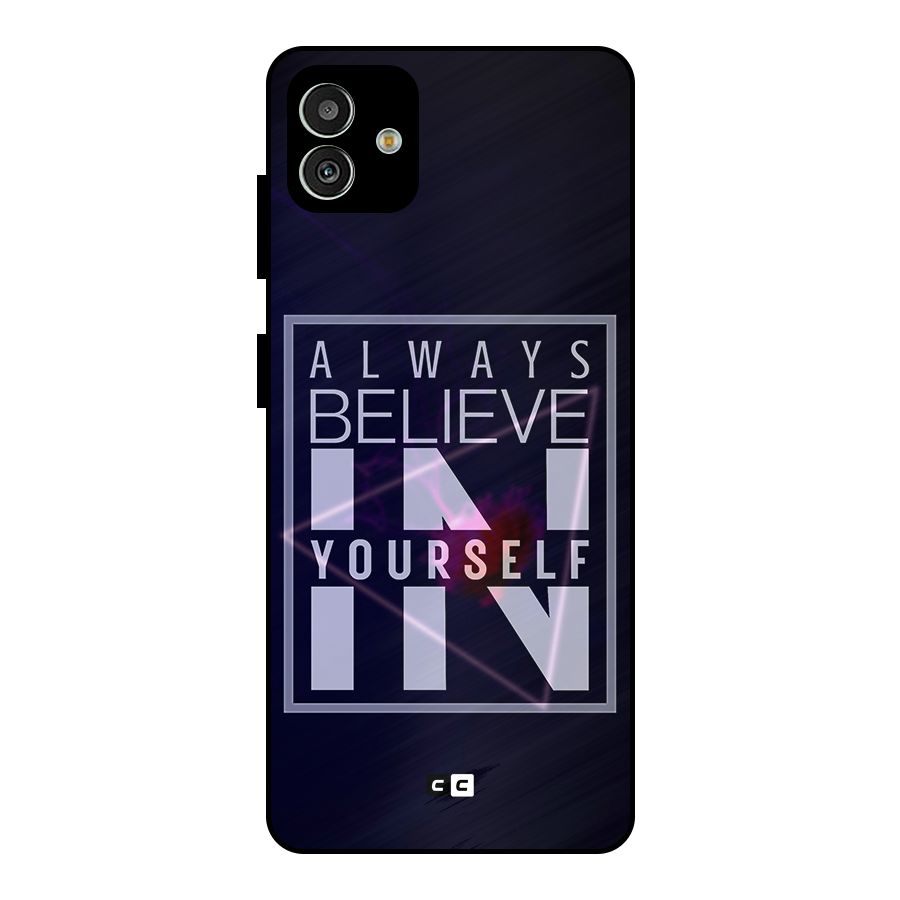 Always Believe in Yourself Metal Back Case for Galaxy M13 5G