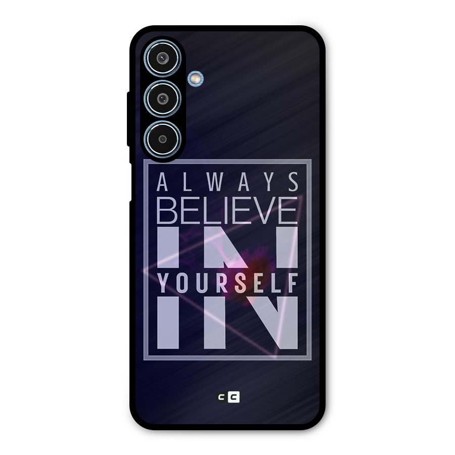 Always Believe in Yourself Metal Back Case for Galaxy M35