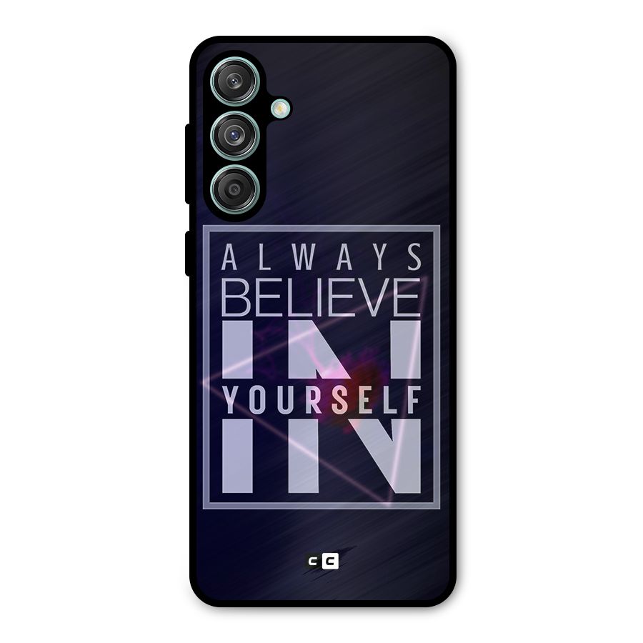 Always Believe in Yourself Metal Back Case for Galaxy M55 5G