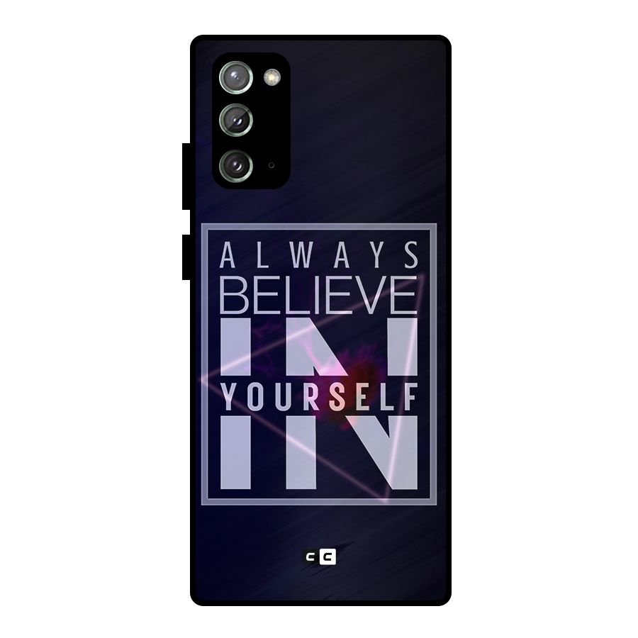 Always Believe in Yourself Metal Back Case for Galaxy Note 20