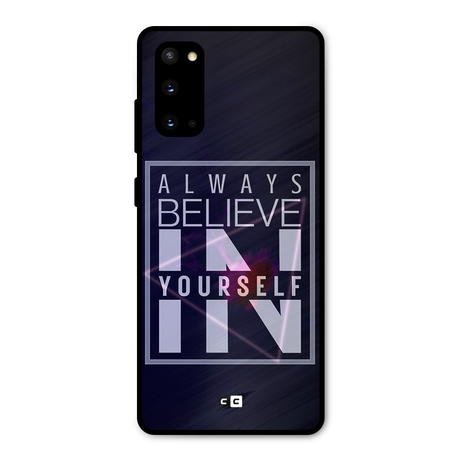 Always Believe in Yourself Metal Back Case for Galaxy S20