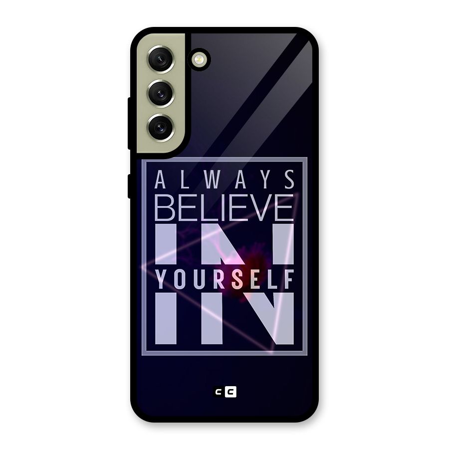 Always Believe in Yourself Metal Back Case for Galaxy S21 FE 5G (2023)