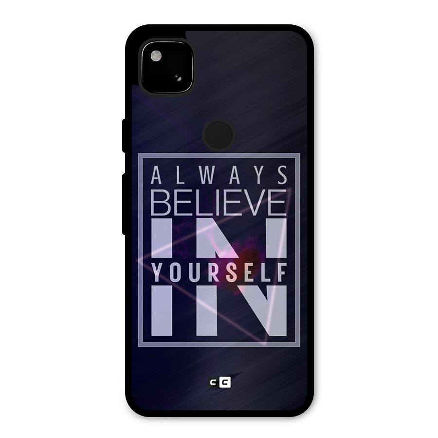 Always Believe in Yourself Metal Back Case for Google Pixel 4a