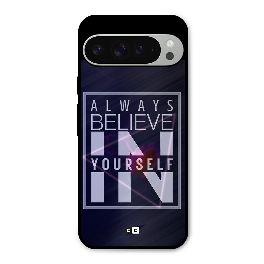 Always Believe in Yourself Metal Back Case for Google Pixel 9 Pro XL