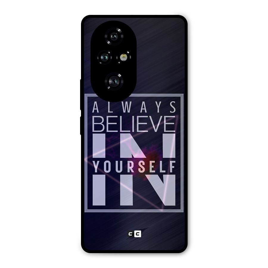 Always Believe in Yourself Metal Back Case for Honor 200 Pro