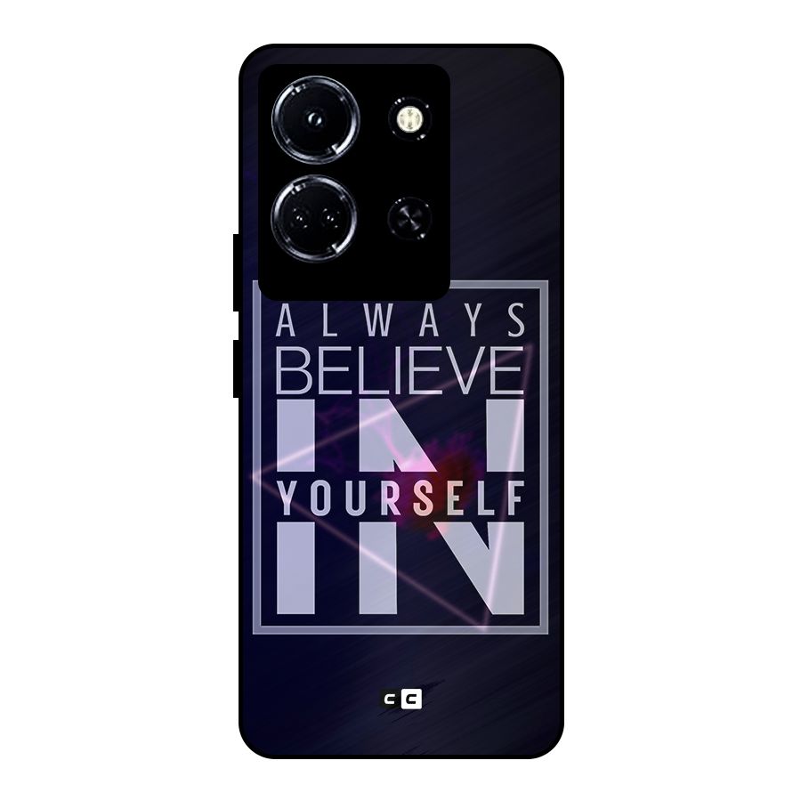 Always Believe in Yourself Metal Back Case for Infinix Note 30 5G