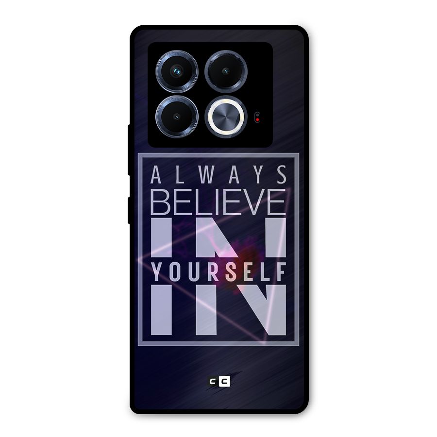 Always Believe in Yourself Metal Back Case for Infinix Note 40 5G