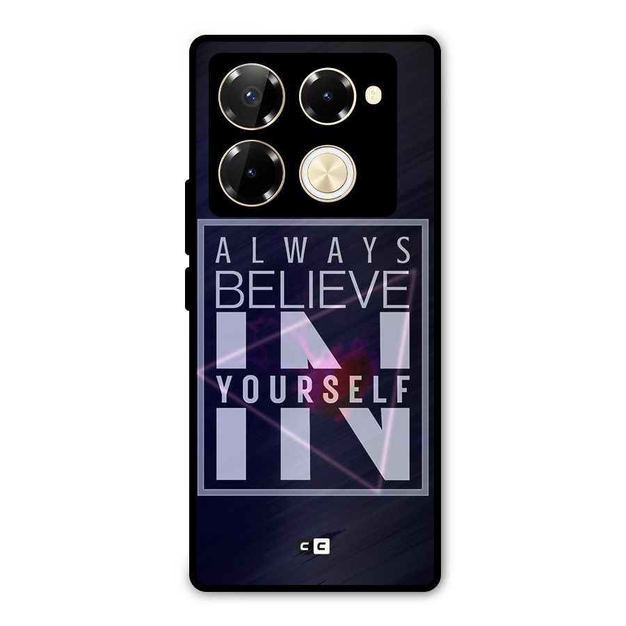 Always Believe in Yourself Metal Back Case for Infinix Note 40 Pro Plus