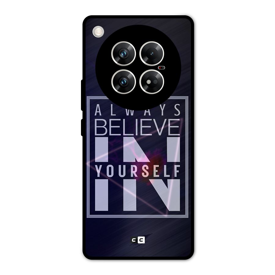 Always Believe in Yourself Metal Back Case for Infinix Zero 40 5G