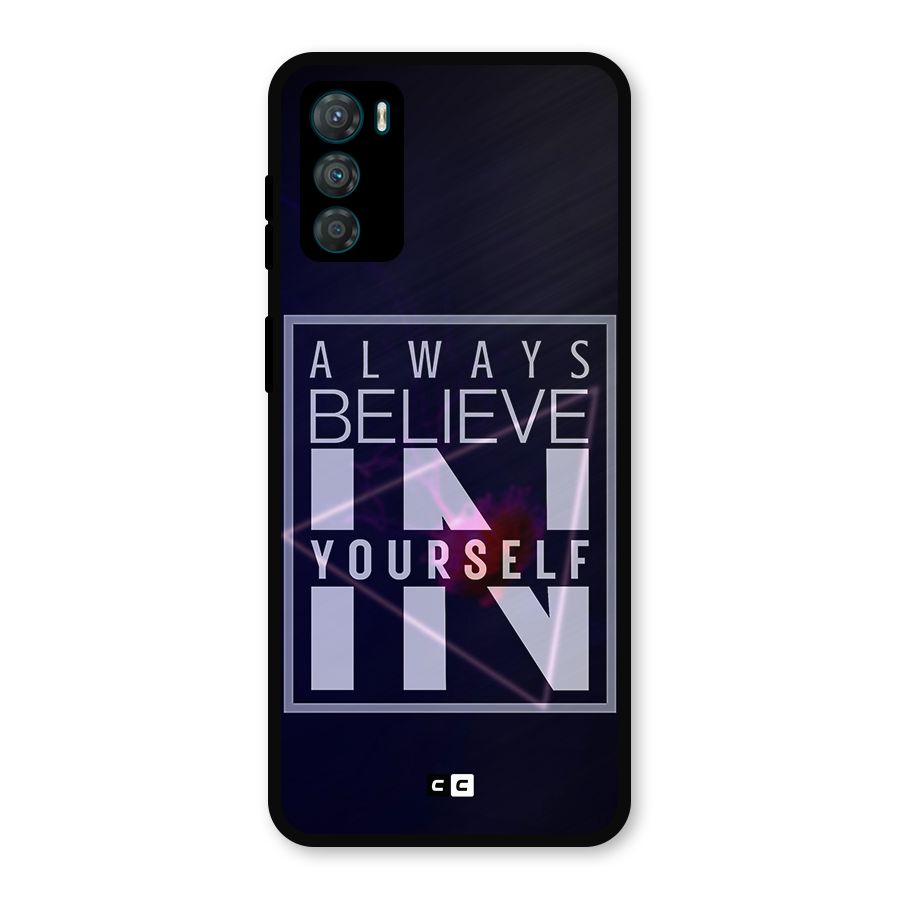 Always Believe in Yourself Metal Back Case for Moto G42