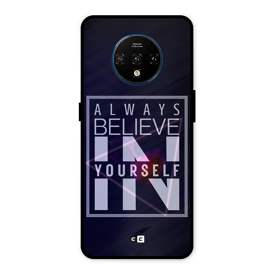Always Believe in Yourself Metal Back Case for OnePlus 7T