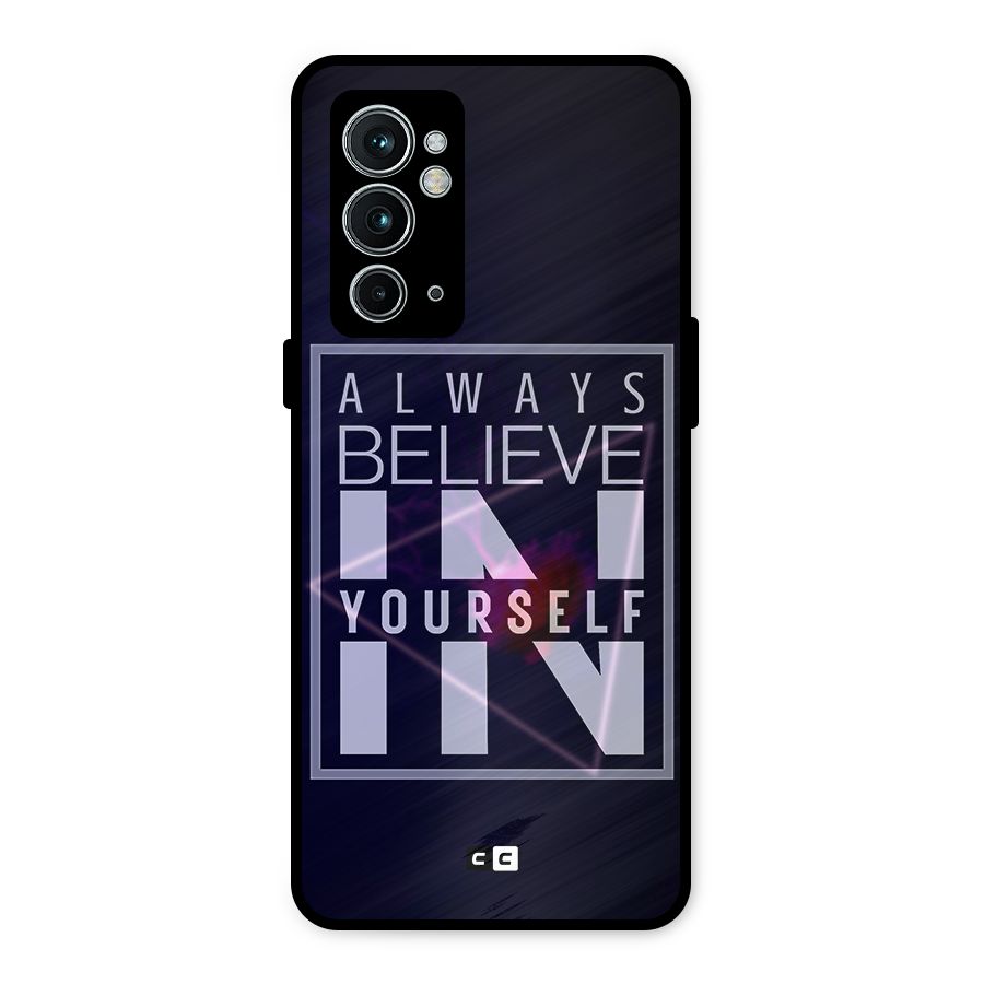 Always Believe in Yourself Metal Back Case for OnePlus 9RT 5G