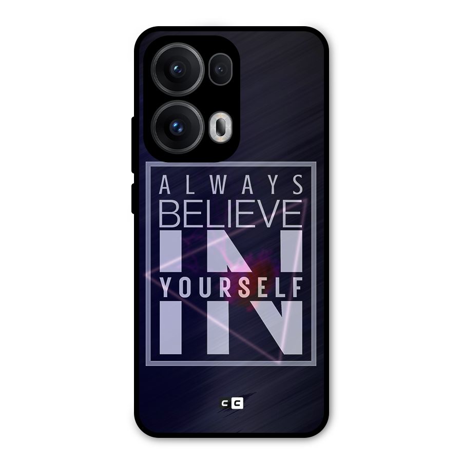 Always Believe in Yourself Metal Back Case for Oppo Reno13 Pro