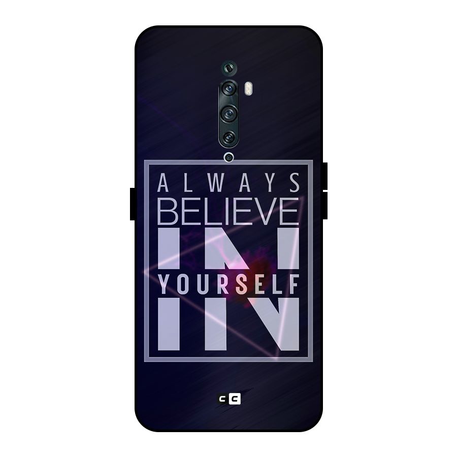 Always Believe in Yourself Metal Back Case for Oppo Reno2 Z
