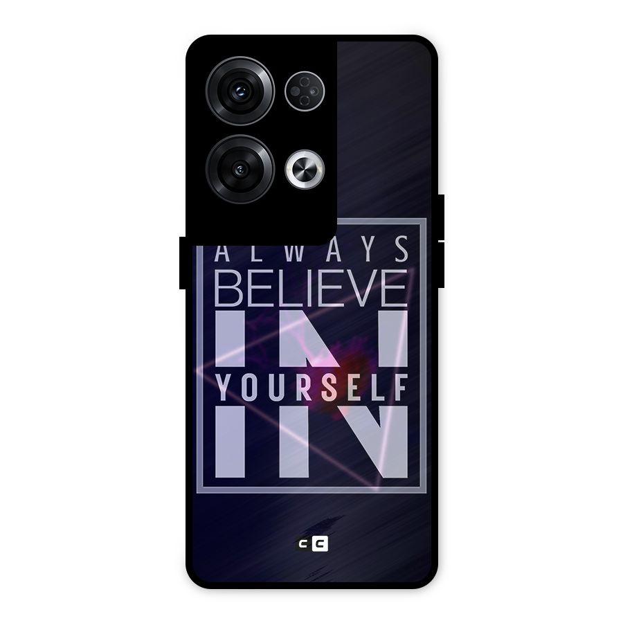 Always Believe in Yourself Metal Back Case for Oppo Reno8 Pro 5G