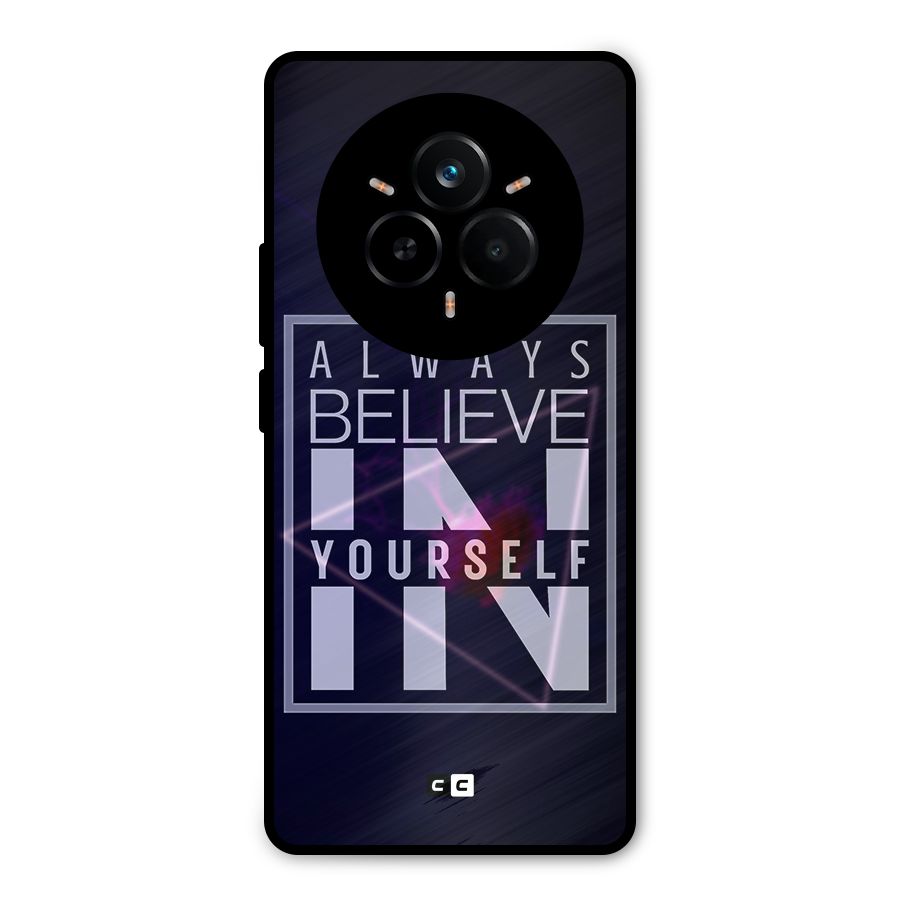Always Believe in Yourself Metal Back Case for Realme 14 Pro