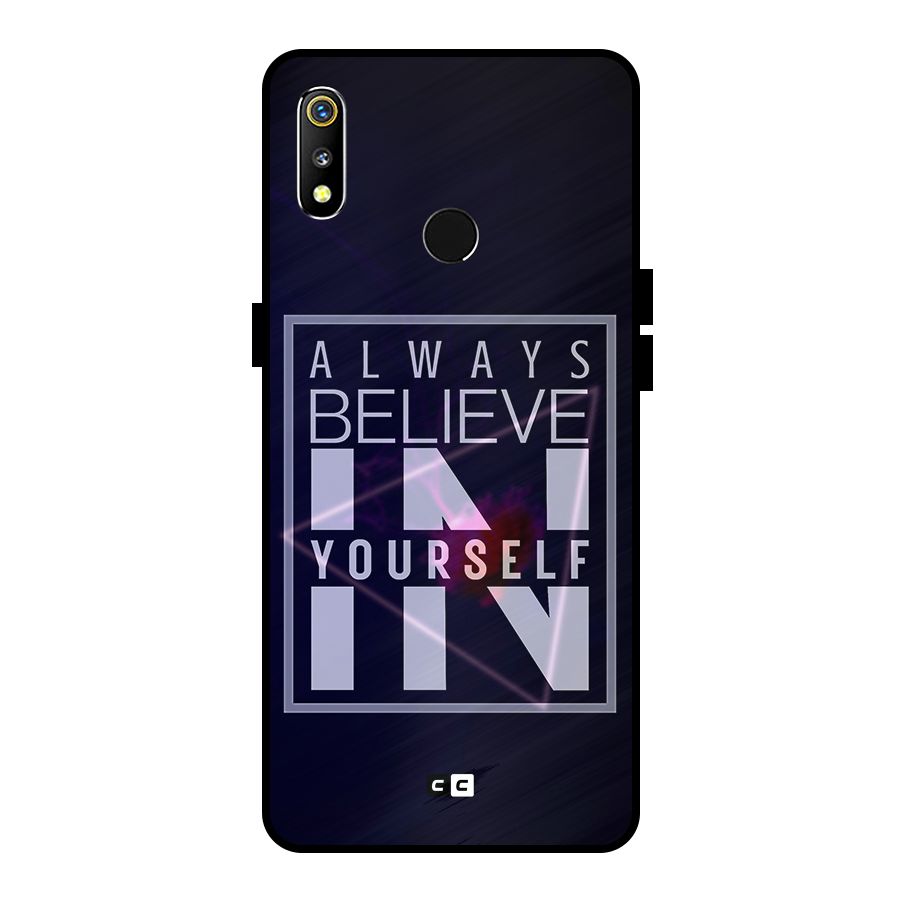 Always Believe in Yourself Metal Back Case for Realme 3i
