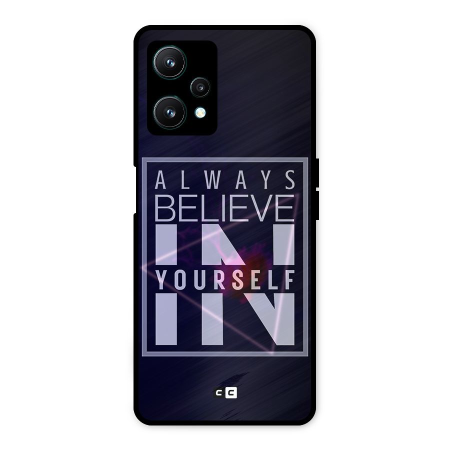 Always Believe in Yourself Metal Back Case for Realme 9 Pro 5G