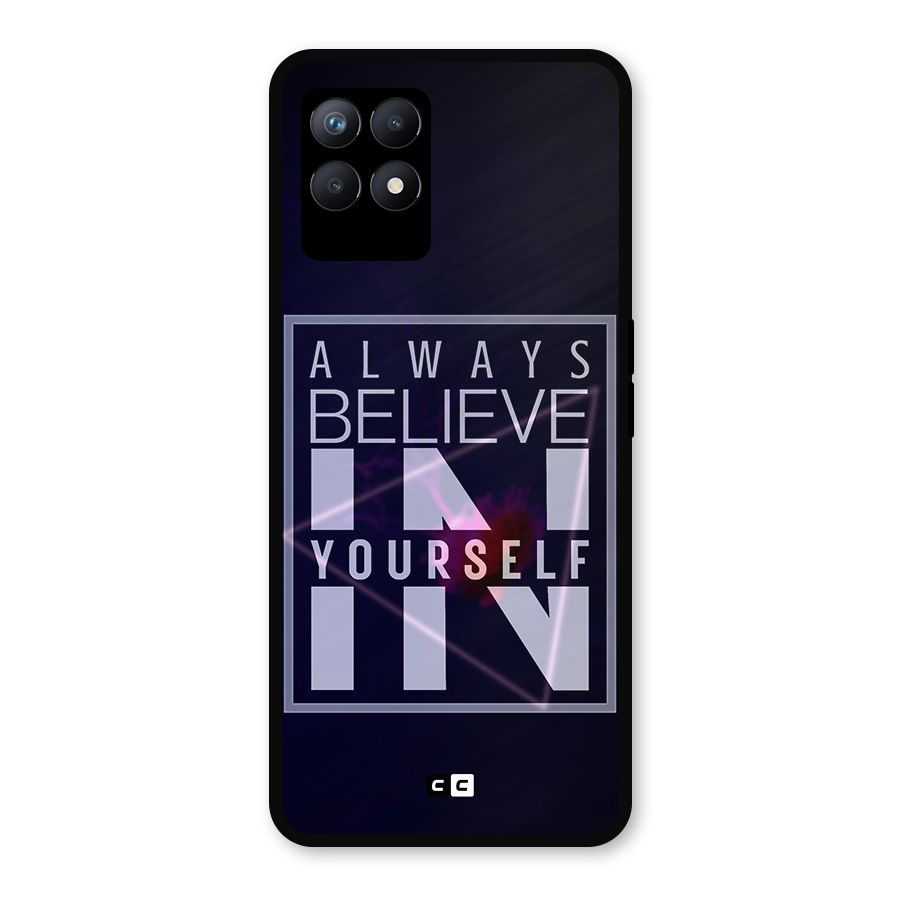 Always Believe in Yourself Metal Back Case for Realme Narzo 50