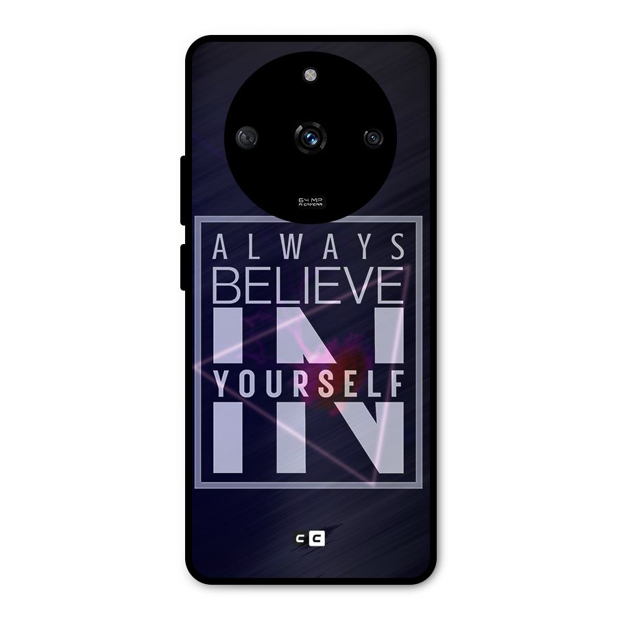 Always Believe in Yourself Metal Back Case for Realme Narzo 60 5G