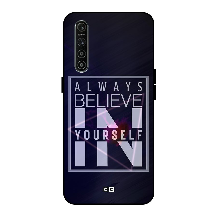 Always Believe in Yourself Metal Back Case for Realme XT